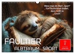Faultier - Albtraum Sport (Wandkalender 2025 DIN A3 quer), CALVENDO Monatskalender