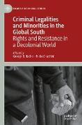 Criminal Legalities and Minorities in the Global South