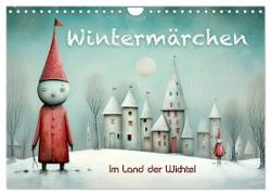 Wintermärchen - Im Land der Wichtel (Wandkalender 2025 DIN A4 quer), CALVENDO Monatskalender