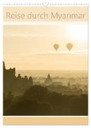 Reise durch Myanmar (Wandkalender 2025 DIN A3 hoch), CALVENDO Monatskalender