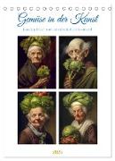 Gemüse in der Kunst (Tischkalender 2025 DIN A5 hoch), CALVENDO Monatskalender