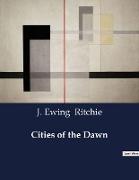 Cities of the Dawn