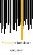 Winning in Turbulence