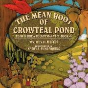 The Mean Root of Crowteal Pond
