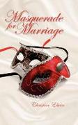 Masquerade For Marriage