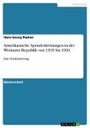 Amerikanische Spendenleistungen in der Weimarer Republik von 1919 bis 1924