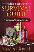 Prepper's Long Term Survival Guide