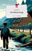 Die Wanderung. Life is a Story - story.one