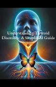 Understanding Thyroid Disorders