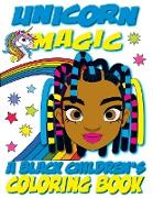Unicorn Magic - A Black Children's Coloring Book