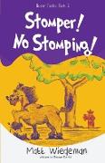 Stomper! No Stomping!