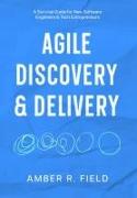 Agile Discovery & Delivery