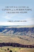 The Natural History of a Canyon and Its Surrounding Sagebrush Steppe