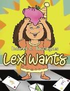 Lexi Wants