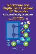 Blockchain and Digital Twin Enabled IoT Networks