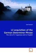 L3 acquisition of the German Determiner Phrase