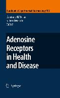 Adenosine Receptors in Health and Disease