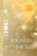 Awaken the Sleep