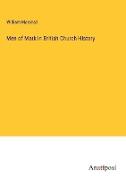 Men of Mark in British Church History