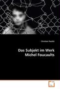 Das Subjekt im Werk Michel Foucaults