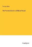 The Provincial Letters of Blaise Pascal