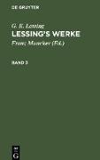 Lessing¿s Werke, Band 3, Lessing¿s Werke Band 3