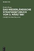 Das niederländische Strafgesetzbuch vom 3. März 1881
