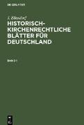 Historisch-kirchenrechtliche Blätter für Deutschland, Band 1, Historisch-kirchenrechtliche Blätter für Deutschland Band 1