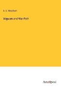 Wigwam and War-Path