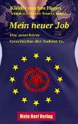 Mein neuer Job - Die unerhörte Geschichte der Sabine G