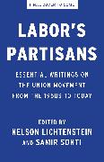 Labor’s Partisans