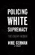 Policing White Supremacy