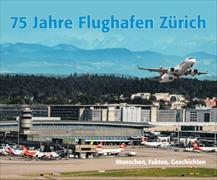 75 Jahre Flughafen Zürich