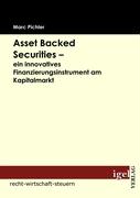 Asset Backed Securities - ein innovatives Finanzierungsinstrument am Kapitalmarkt