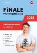 FiNALE Prüfungstraining Abitur Baden-Württemberg. Geschichte 2025