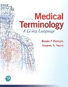 MyLab Medical Terminology with Pearson eText Access Code for Medical Terminology: A Living Language