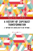 A History of Capitalist Transformation