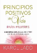 Principios positivos de vida para mujeres / Positive Life Principles for Women