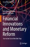 Financial Innovations and Monetary Reform