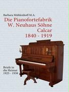 Die Pianofortefabrik W. Neuhaus Söhne Calcar