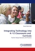 Integrating Technology into K¿12 Classrooms and Curricula