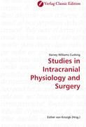Studies in Intracranial Physiology and Surgery