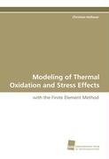Modeling of Thermal Oxidation and Stress Effects