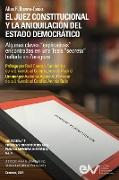 EL JUEZ CONSTITUCIONAL Y LA ANIQUILACIÓN DEL ESTADO DEMOCRÁTICO. Algunas claves "explicativas" encontradas en una Tesis "secreta" en Zaragoza