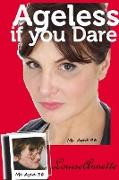 Ageless if you Dare, second edition