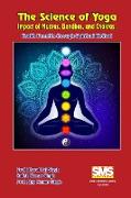 The Science of Yoga - Impact of Mudras, Bandhas, and Chakras