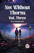 Not Without Thorns Vol. Three