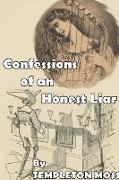 Confessions of an Honest Liar