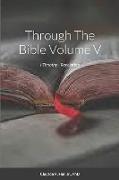 Through The Bible Volume V