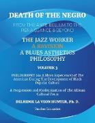 Death of The Negro From The Ante Bellum To The Renaissance & Beyond